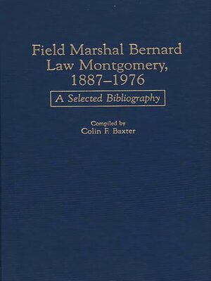 cover image of Field Marshal Bernard Law Montgomery, 1887-1976